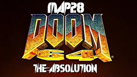 Doom 64 (PC) - Map28: The Absolution (100%)