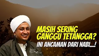 Mengganggu Tetangga - Habib Hasan Bin Ismail Al Muhdor