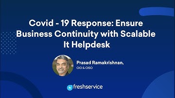 COVID - 19 Response: Ensure Business Continuity with Scalable IT Helpdesk