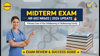 Midterm Exam NR 602 NR602 Latest 2026 Update 🎓🔥 Primary Care of the Childbearing & Childrearing Fami
