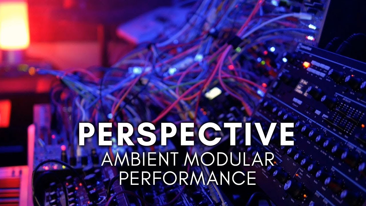 Ver 'Perspective' Ambient Modular Performance (Pro-1, Neutron, Digitakt, Eurorack) en YouTube Ver 'Perspective' Ambient Modular Performance (Pro-1, Neutron, Digitakt, Eurorack) en YouTube