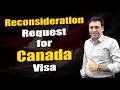 Top 7 Questions About Reconsideration Request for Canada Visa