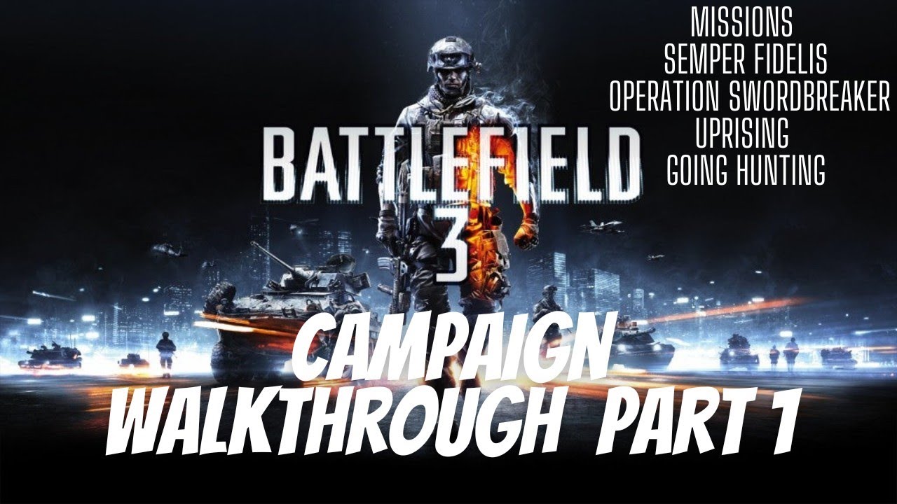Battlefield 3 Campaign Walkthrough Part 1 No Commentary YouTube battlefield-3-campaign-walkthrough-part-1-no-commentary-youtube