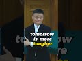 Today is Tough Jack Ma Motivation #jackma #motivation