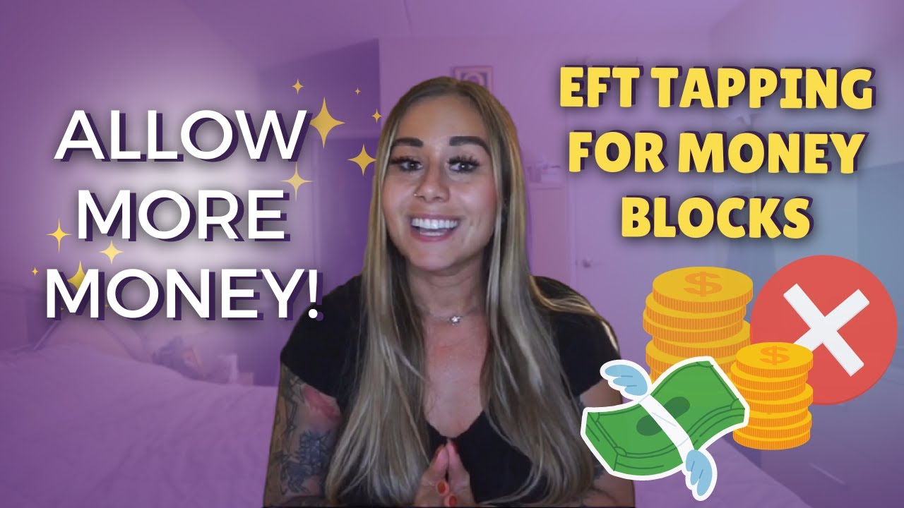 Allowing Money Into Your Life | EFT Tapping for Money with Ania Halama ...