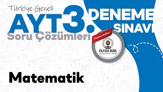 Ocak 2025 - YKS 3. Deneme Sınavı AYT MATEMATİK Çözüm Videoları