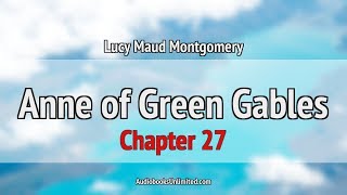 Anne of Green Gables Audiobook Chapter 27