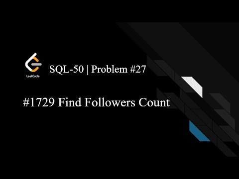 LeetCode SQL50 | Day 27 | 1729. Find Followers Count