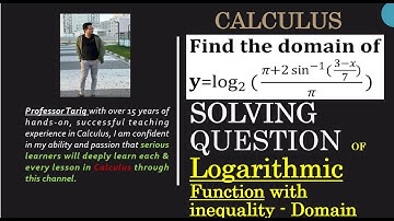 Find the domain of logarithmic function ||Find the domain of y=log base 2 (pi+2sininverse()3-x/7/pi)