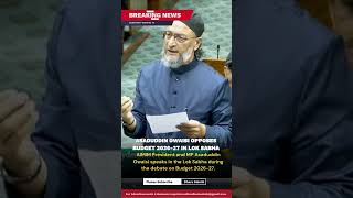 Owaisi Speech in Parliament | Budget 2026-27 Debate