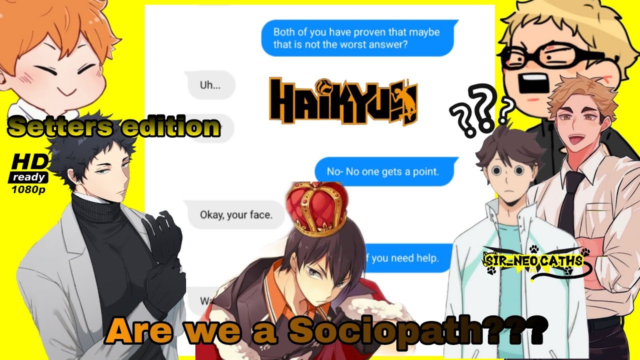 Haikyuu text/Are we a Sociopath/Skit/Quiz game/Danplan/Setter edition