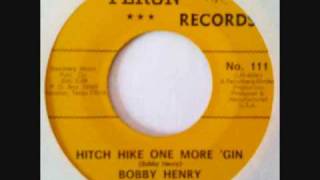 Video thumbnail of "Bobby Henry with Andy & The Soul Packers- Hitch hike one more 'gin Rare Funk!"