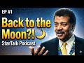 StarTalk Podcast  | Episode #1 | Moon Missions, Dark Matter &amp; The Books That Shaped My Mind