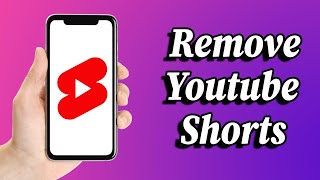 How To Remove Shorts From YouTube | Disable YouTube Shorts 2022