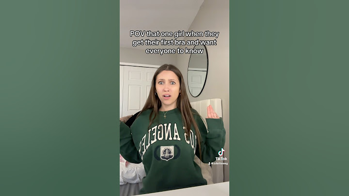 POV that one girl when they get their first bra and want everyone to know