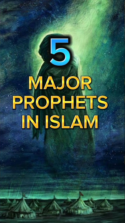 5 Major Prophets in Islam ☪️  #islamic #islam #youtubeshorts #shortvideo #prophet