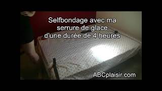 Selfbondage avec ma serrure de glace 4 heures