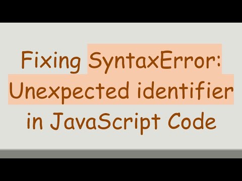 Fixing SyntaxError: Unexpected