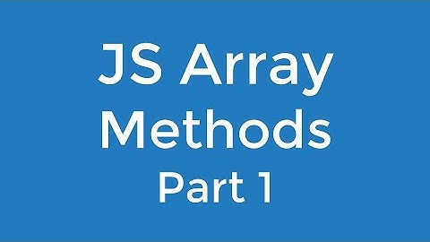 15. Array Methods 1 | Ultimate Beginner JavaScript Course [Bangla]