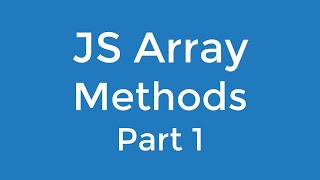 15. Array Methods 1 | Ultimate Beginner JavaScript Course [Bangla]