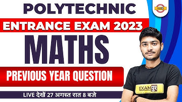 POLYTECHNIC ENTRANCE EXAM 2023 | MATHS CLASSES | MATHS PREVIOUS YEAR QUESTION | BY MANAK SIR