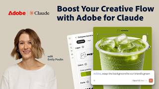 Full Boost Your Creative Flow with Adobe for Claude with Emily Poulin News