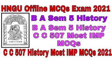 HNGU B A Sem 5 C C 507 ઇતિહાસ MCQs l B A Sem 5 Itihas Most IMP MCQs l B A Sem 5 History MCQs #NguLab