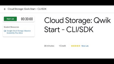 Cloud Storage: Qwik Start - CLI/SDK | Qwiklabs [GSP074] | GCCP Labs