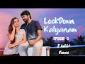 Lockdown Kalyanam - Mini Web Series | Episode - 3 | ft. Reshma Vetri Vasanth | Compact Sirai