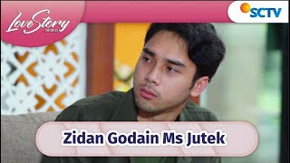 Gemooyy, Zidan Godain Ms Jutek Madina! | Love Story The Series - Episode 419 dan 420