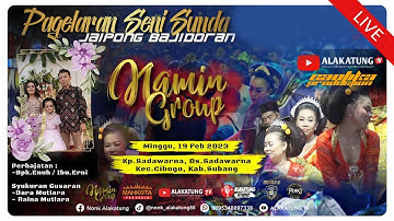 🔴[LIVE] SUBANG || NAMIN GROUP || MINGGU,19 FEBRUARI 2023 || PART SIANG