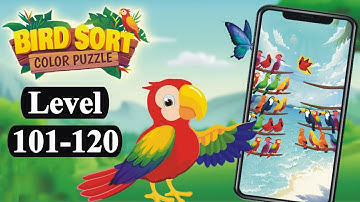 Bird Sort Puzzle l Classic Level 101 to 120 l Bird Sort Color Puzzle l Bird Sort Puzzle Challenge