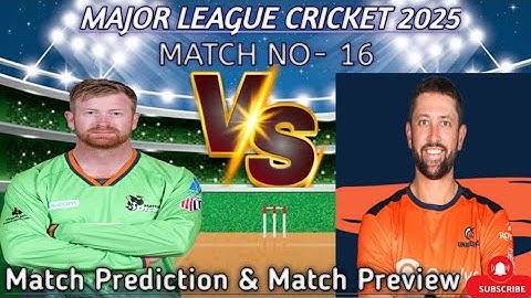 SOR vs SFU 16TH Match Prediction| Orcas vs Unicorns MLC2025 16TH Match| #sorvssfu #mcl2025 #cricket