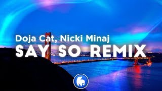 Doja Cat, Nicki Minaj - Say So Remix (Clean - Lyrics)