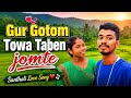 Gur Gotom Towa Taben || Elisha, Ramesh || Santhali Romantic Song ❤