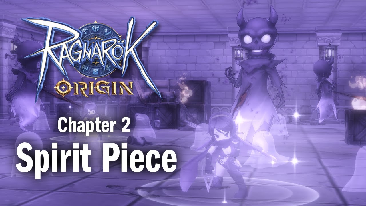 Ragnarok Origin Lore: Chapter 2 - Spirit Piece | English Gameplay and ...
