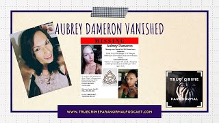 Aubrey Dameron Vanished