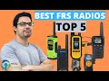 The 5 best frs radios licensefree radios
