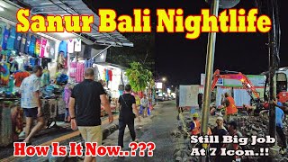 Sanur Bali Nightlife..!! How Is It Now..?? Still Big Job At 7 Icon..!! #sanurbaliupdate