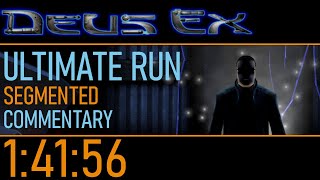 [COMMENTARY] Deus Ex Ultimate Run (Segmented) - 1:41:56
