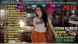DANGDUT KOPLO FULL ALBUM 2024//ANISA RAHMA TERBARU 2024//ANISA RAHMA FULL ALBUM 2024