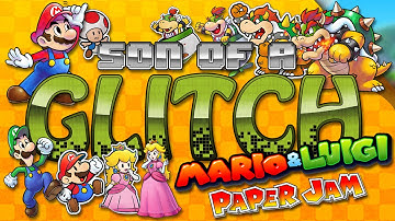 Mario & Luigi: Paper Jam Glitches - Son of a Glitch - Episode 57