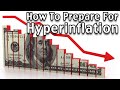 How To Prepare For Hyperinflation