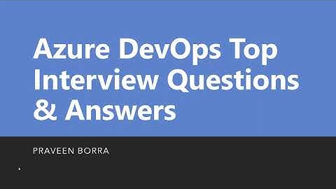 Azure DevOps Top Interview Questions and Answers 2020| Azure DevOps Engineer|Azure DevOps Interview