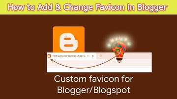 How to Add & Change Favicon in Blogger | blogger ka favicon change kaise kare