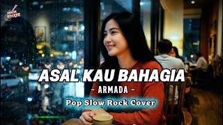 Asal Kau Bahagia  Armada  Pop Slow Rock Cover Ai  Lirik
