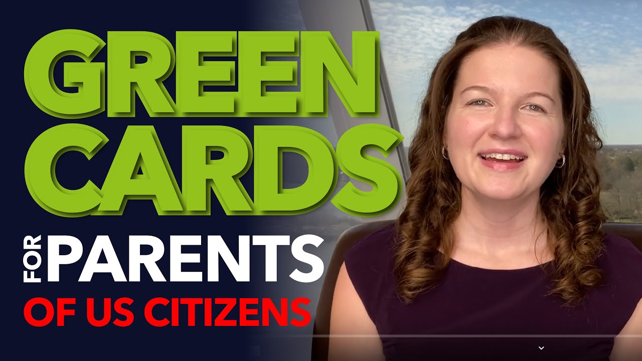 Green Cards for Parents of US Citizens - YouTube