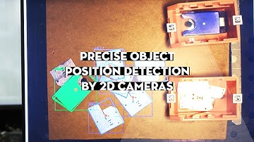 Precise object position detection by 2D cameras