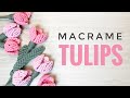 DIY MACRAME FLOWER | Tulip Tutorial