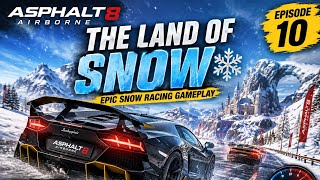Asphalt 8: The Land of Snow ❄️ Epic Snow Racing Gameplay | High Speed Car Action | Episode 10